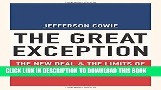 New Book The Great Exception: The New Deal and the Limits of American Politics (Politics and