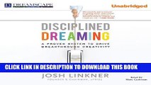 Collection Book Disciplined Dreaming: A Proven System to Drive Breakthrough Creativity