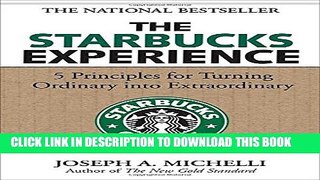 New Book The Starbucks Experience: 5 Principles for Turning Ordinary Into Extraordinary