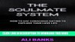 [PDF] The Soulmate System: How to Use Conscious Dating to Explode Your Love Life Full Colection