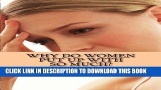 [PDF] Why Do Women Put Up With so Much Popular Online