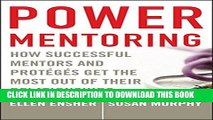 New Book Power Mentoring: How Successful Mentors and Proteges Get the Most Out of Their