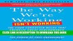 Collection Book The Way We re Working Isn t Working: The Four Forgotten Needs That Energize Great