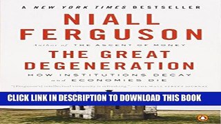Collection Book The Great Degeneration: How Institutions Decay and Economies Die