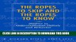 New Book The Ropes to Skip and the Ropes to Know: Studies in Organizational Theory and Behavior