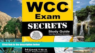 Books to Read  WCC Exam Secrets Study Guide: WCC Test Review for the Wound Care Certification