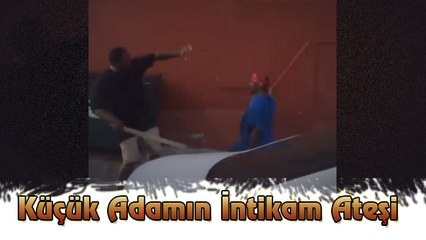 Küçük Adamın İntikam Ateşi