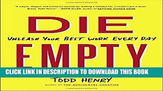 Collection Book Die Empty: Unleash Your Best Work Every Day