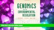 different   Genomics and Enviromental Regulation - Science, Ethics, and Law
