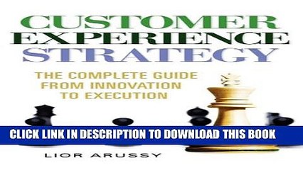 Collection Book Customer Experience Strategy-The Complete Guide from Innovation to Execution- Hard