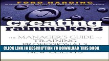Collection Book Creating Rainmakers: The Manager s Guide to Training Professionals to Attract New