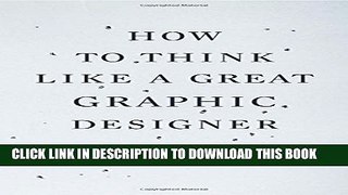 [PDF] How to Think Like a Great Graphic Designer Popular Colection