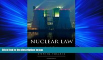 FAVORITE BOOK  Nuclear Law: The Law Appling to Nuclear Installations And Radioactive Substances