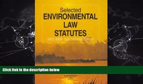 FULL ONLINE  Selected Environmental Law Statutes, 2007-2008 Educational Edition
