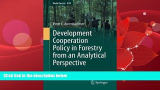 complete  Development Cooperation Policy in Forestry from an Analytical Perspective (World Forests)