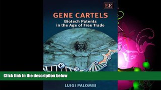 FAVORITE BOOK  Gene Cartels: Biotech Patents in the Age of Free Trade