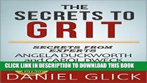 [PDF] The Secrets To Grit: Exclusive Advice from Angela Duckworth and Carol Dweck Popular Online