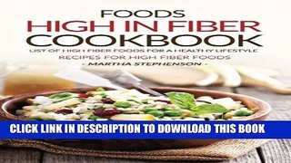 [PDF] Foods High in Fiber Cookbook: List of High Fiber Foods for a Healthy Lifestyle - Recipes for