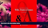 FAVORITE BOOK  Questions   Answers: Wills, Trusts   Estates