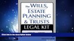 read here  The Wills, Estate Planning and Trusts Legal Kit: Your Complete Legal Guide to Planning