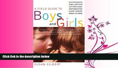 Download Video: For you A Field Guide to Boys and Girls: Differences, Similarities: Cutting-Edge Information Every