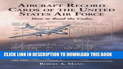 Collection Book Aircraft Record Cards of the United States Air Force: How to Read the Codes