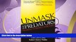 Choose Book Unmask the Predators: The Battle to Protect Your Child