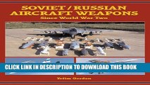 Collection Book Soviet/Russian Aircraft Weapons Since World War II