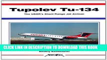 Collection Book Tupolev Tu-134: The USSR s Short-Range Jetliner -Aerofax Series
