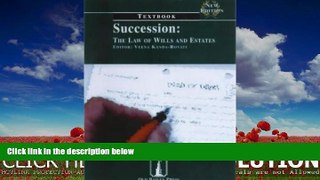 FAVORITE BOOK  Succession: Textbook: The Law of Wills and Estates (Old Bailey Press Textbooks)