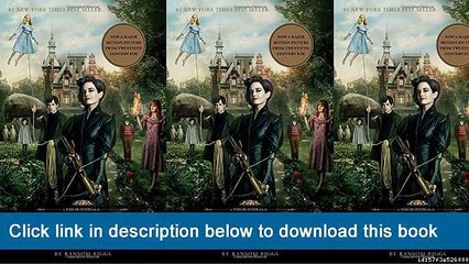 ]]]]]>>>>>[EPub] Miss Peregrine's Home For Peculiar Children (Movie Tie-In Edition) (Miss Peregrine's Peculiar Children)