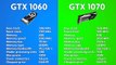 GTX 1060 VS GTX 1070