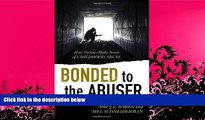 read here  Bonded to the Abuser: How Victims Make Sense of Childhood Abuse