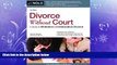 complete  Divorce Without Court: A Guide to Mediation   Collaborative Divorce