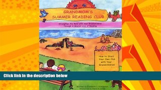 Popular Book Grandmom s Summer Reading Club: Strengthen the Bond With Your Grandchildren Through a