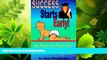 Enjoyed Read Success Starts Early!: How Parents Can Prepare Their Children for School   Life Success