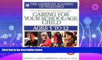 Choose Book Caring for Your School Age Child: Ages 5-12 (Child Care S)