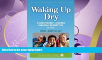 Enjoyed Read Waking up Dry: A Guide to Help Children Overcome Bedwetting