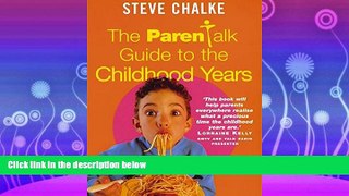 Online eBook The Parentalk Guide to the Childhood Years