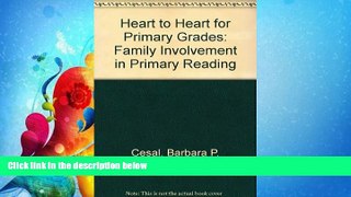 Pdf Online Heart to Heart for Primary Grades: Family Involvement in Primary Reading