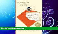 different   Same-Sex Marriage in the United States: The Road to the Supreme Court and Beyond
