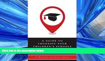 Choose Book A Guide to Choosing Your Children s Schools -   Monitoring Their School Experiences