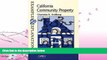complete  California Community Property: Examples and Explanations (Examples   Explanations)