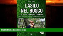 Choose Book L asilo nel bosco: Un nuovo paradigma educativo (Italian Edition)