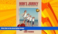 Online eBook Mom s Journey: Practical Tips for Raising Kids (Children Rearing From Toddlers to