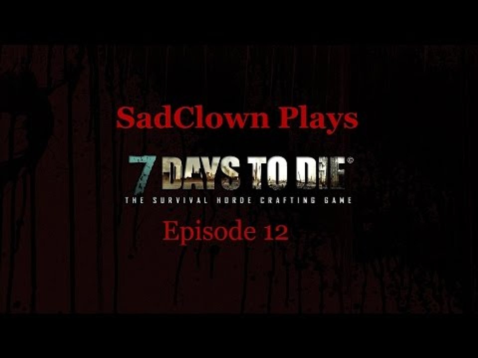 Random Cave ~ Episode 12 ~ 7 Days to Die