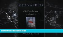 read here  Kidnapped: Child Abduction in America