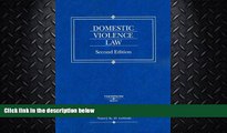 FAVORITE BOOK  Domestic Violence Law, Second Edition (American Casebook Series)