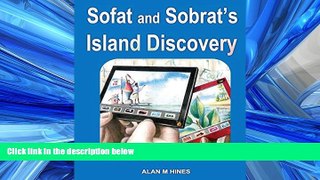 For you Sofat and Sobrat s Island Discovery