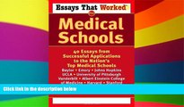 READ FULL  Essays That Worked for Medical Schools: 40 Essays from Successful Applications to the